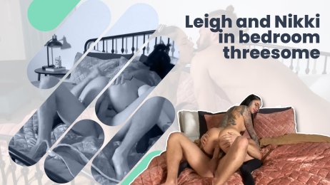 Leigh and Nikki bedroom threesome