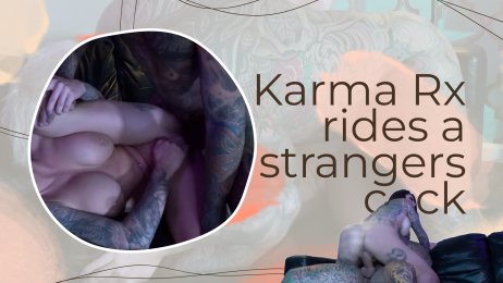 Karma Rx rides a strangers cock